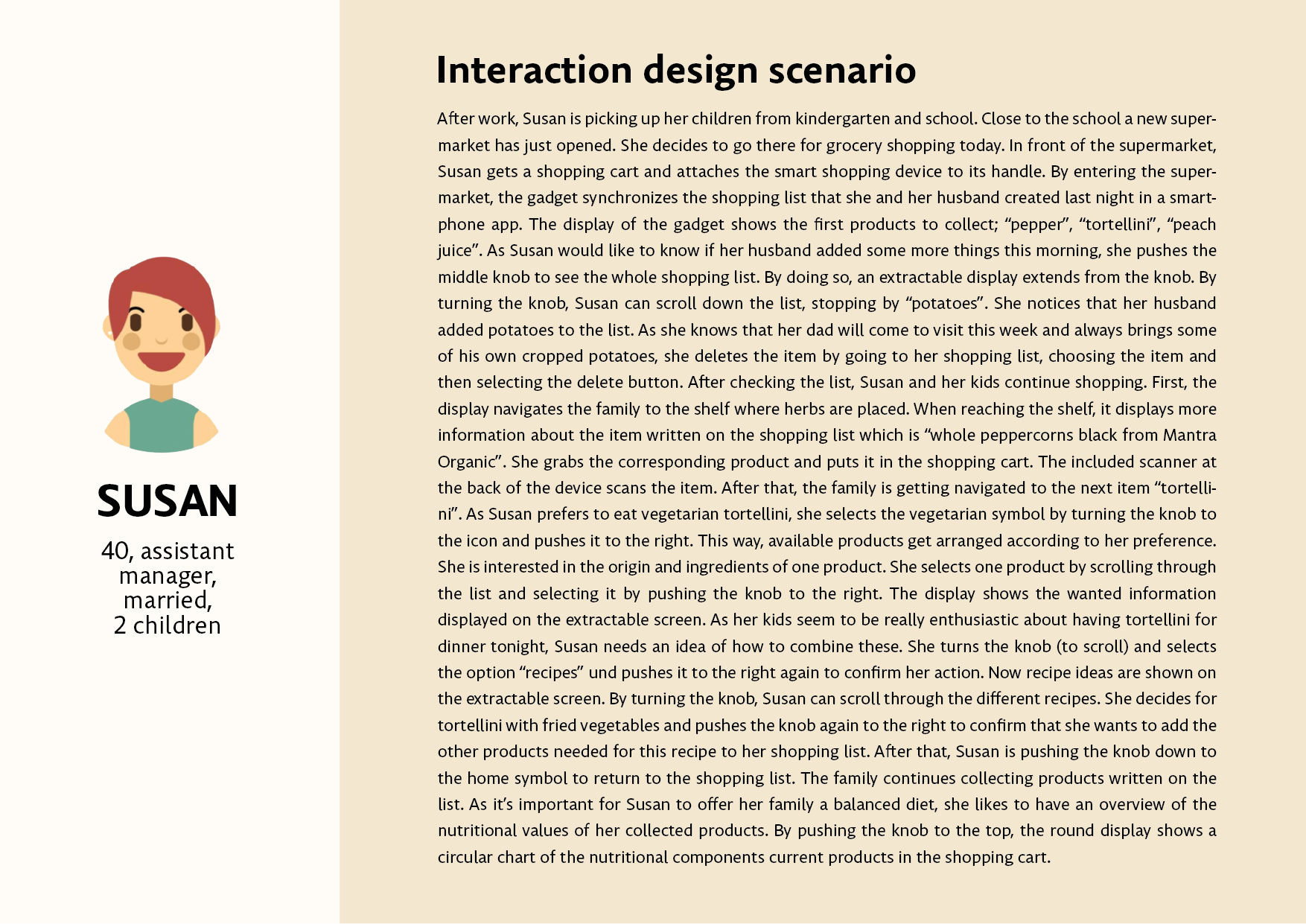 Interaction design of Susan
